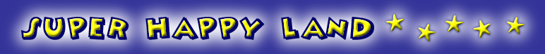 Super Happy Land